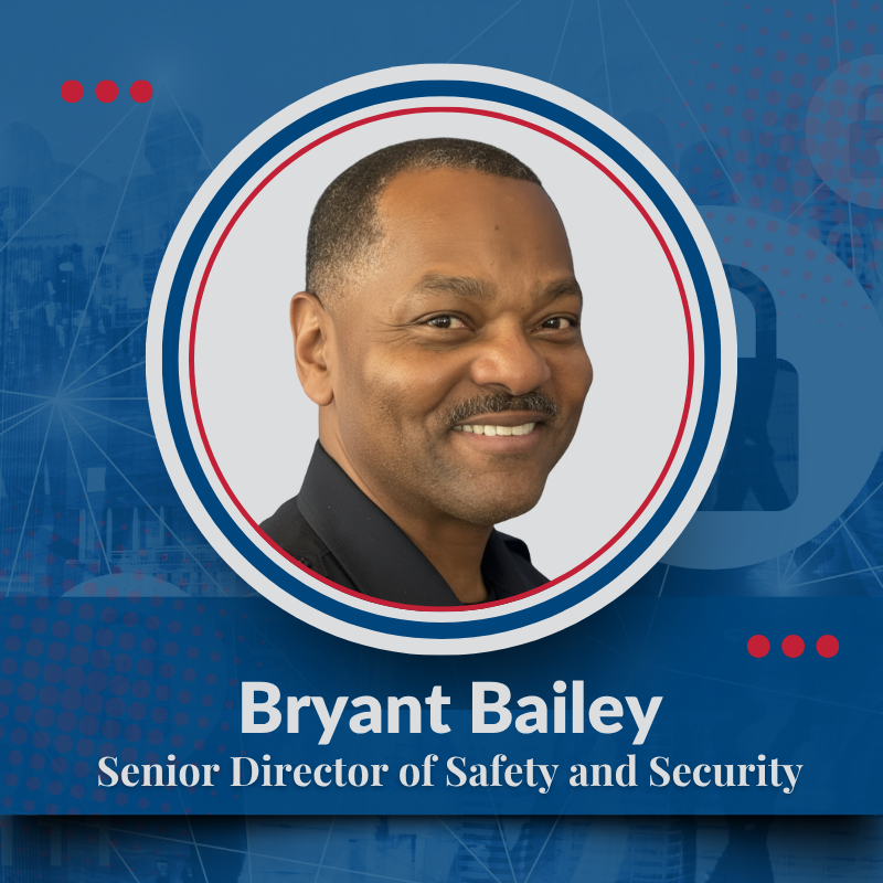 Bryant Bailey Senior Director of Safety and Security